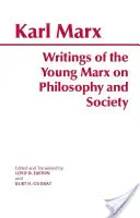 Escritos del joven Marx sobre filosofía y sociedad - Writings of the Young Marx on Philosophy and Society