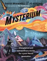 El Misterio: Historias inexplicables y extraordinarias para una generación post-Nessie - The Mysterium: Unexplained and Extraordinary Stories for a Post-Nessie Generation