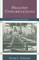 Congregaciones saludables: Un enfoque sistémico - Healthy Congregations: A Systems Approach