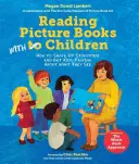 Leer libros ilustrados con niños: Cómo agitar la hora del cuento y hacer que los niños hablen de lo que ven - Reading Picture Books with Children: How to Shake Up Storytime and Get Kids Talking about What They See