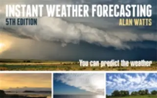 Predicción meteorológica instantánea: Usted puede predecir el tiempo - Instant Weather Forecasting: You Can Predict the Weather