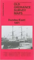 Dundee (Este) 1901 - Forfarshire Sheet 54.06 - Dundee (East) 1901 - Forfarshire Sheet 54.06