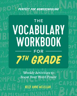 The Vocabulary Workbook for 7th Grade: Actividades semanales para aumentar tu poder con las palabras - The Vocabulary Workbook for 7th Grade: Weekly Activities to Boost Your Word Power