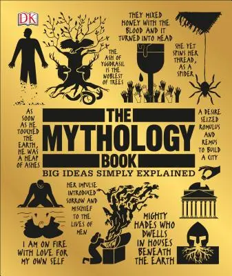 El libro de mitología: Grandes ideas explicadas de forma sencilla - The Mythology Book: Big Ideas Simply Explained