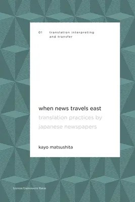 Cuando las noticias viajan hacia el Este: Prácticas de traducción de los periódicos japoneses - When News Travels East: Translation Practices by Japanese Newspapers