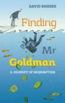 Buscando al Sr. Goldman Una parábola - Finding Mr. Goldman: A Parable