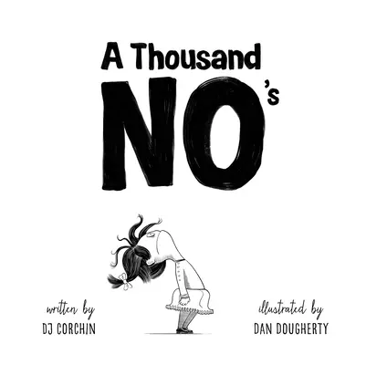 Mil noes: Una historia de determinación, resistencia y creatividad con mentalidad de crecimiento - A Thousand No's: A Growth Mindset Story of Grit, Resilience, and Creativity