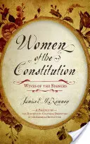 Mujeres de la Constitución: Esposas de los firmantes - Women of the Constitution: Wives of the Signers