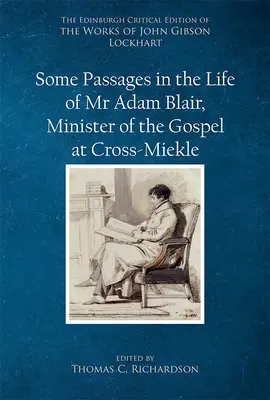 Algunos pasajes de la vida del Sr. Adam Blair, ministro del Evangelio en Cross-Meikle - Some Passages in the Life of MR Adam Blair, Minister of the Gospel at Cross-Meikle