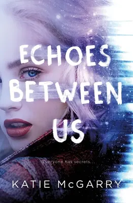 Ecos entre nosotros - Echoes Between Us