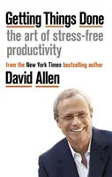 Getting Things Done - El arte de la productividad sin estrés - Getting Things Done - The Art of Stress-free Productivity