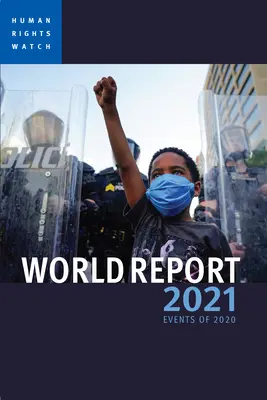 Informe Mundial 2021: Acontecimientos de 2020 - World Report 2021: Events of 2020