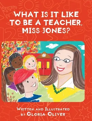 ¿Qué se siente al ser profesora, señorita Jones? - What Is It Like To Be A Teacher, Miss Jones?