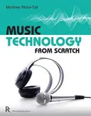 Tecnología musical desde cero - Music Technology from Scratch