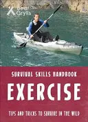 Bear Grylls Habilidades de Supervivencia: Ejercicio - Bear Grylls Survival Skills: Exercise