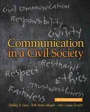 Comunicación en una sociedad civil (Lane Shelley D. (Universidad de Texas en Dallas EE.UU.)) - Communication in a Civil Society (Lane Shelley D. (University of Texas at Dallas USA))