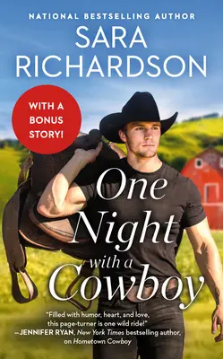 Una noche con un vaquero: Incluye una novela extra - One Night with a Cowboy: Includes a Bonus Novella