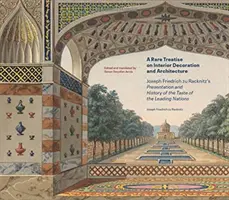 Un raro tratado de decoración interior y arquitectura: Joseph Friedrich Zu Racknitz's Presentation and History of the Taste of the Leading Nations (Presentación e historia del gusto de las principales naciones) - A Rare Treatise on Interior Decoration and Architecture: Joseph Friedrich Zu Racknitz's Presentation and History of the Taste of the Leading Nations