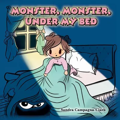Monstruo, monstruo, debajo de mi cama - Monster, Monster, Under My Bed