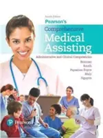 Asistencia médica completa de Pearson: Competencias administrativas y clínicas - Pearson's Comprehensive Medical Assisting: Administrative and Clinical Competencies