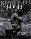 Roberto Bolle: Viaje a la belleza - Roberto Bolle: Voyage Into Beauty