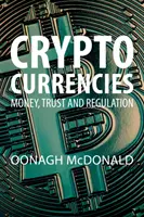 Criptodivisas: Dinero, confianza y regulación - Cryptocurrencies: Money, Trust, and Regulation