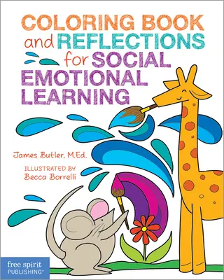 Libro para colorear y reflexiones para el aprendizaje socioemocional - Coloring Book and Reflections for Social Emotional Learning