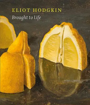 Traído a la vida: Eliot Hodgkin redescubierto - Brought to Life: Eliot Hodgkin Rediscovered