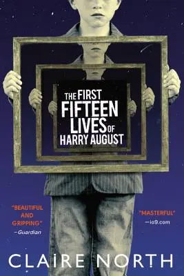 Las quince primeras vidas de Harry August - The First Fifteen Lives of Harry August