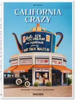 California Crazy. Arquitectura Pop Americana - California Crazy. American Pop Architecture