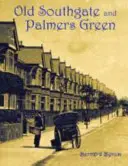 Old Southgate y Palmers Green - Old Southgate and Palmers Green