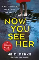 Ahora la ves - El bestseller favorito de Richard & Judy - Now You See Her - The bestselling Richard & Judy favourite