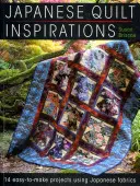 Inspiraciones de acolchado japonés: 15 proyectos fáciles de acolchar que sacan el máximo partido a las telas japonesas - Japanese Quilt Inspirations - 15 Easy-to-Quilt Projects That Make the Most of Japanese Fabrics