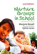 Nutrir Grupos en la Escuela: Principios y Práctica - Nurture Groups in Schools: Principles and Practice