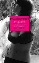 El Hollywood de Eva - Eve's Hollywood