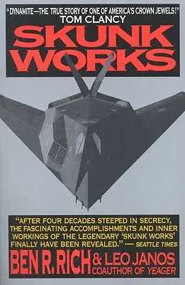 Skunk Works: Memoria personal de mis años en Lockheed - Skunk Works: A Personal Memoir of My Years of Lockheed