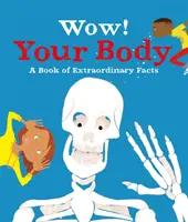 ¡Guau! Tu cuerpo (McCann Jacqueline (Directora editorial)) - Wow! Your Body (McCann Jacqueline (Editorial Director))