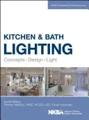 Iluminación de cocinas y baños: Concepto, diseño, luz - Kitchen and Bath Lighting: Concept, Design, Light