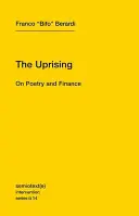 La sublevación: Sobre poesía y finanzas - The Uprising: On Poetry and Finance