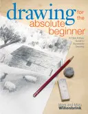 Dibujo para principiantes: Una guía clara y fácil para dibujar con éxito - Drawing for the Absolute Beginner: A Clear & Easy Guide to Successful Drawing