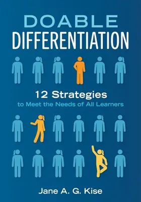 Diferenciación factible: Doce estrategias para satisfacer las necesidades de todos los alumnos - Doable Differentiation: Twelve Strategies to Meet the Needs of All Learners