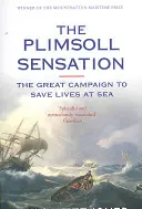 Plimsoll Sensation - La gran campaña para salvar vidas en el mar - Plimsoll Sensation - The Great Campaign to Save Lives at Sea