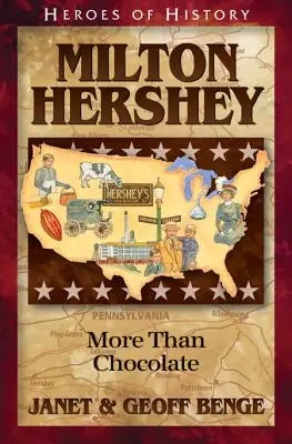 Milton Hershey Más que chocolate - Milton Hershey: More Than Chocolate