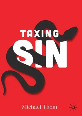 El pecado fiscal - Taxing Sin