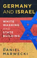 Alemania e Israel: Blanqueo y construcción del Estado - Germany and Israel: Whitewashing and Statebuilding