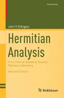 Análisis Hermitiano: De las series de Fourier a la geometría de Cauchy-Riemann - Hermitian Analysis: From Fourier Series to Cauchy-Riemann Geometry