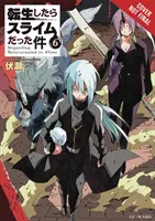 That Time I Got Reincarnated as a Slime, Vol. 6 (Novela Ligera) - That Time I Got Reincarnated as a Slime, Vol. 6 (Light Novel)