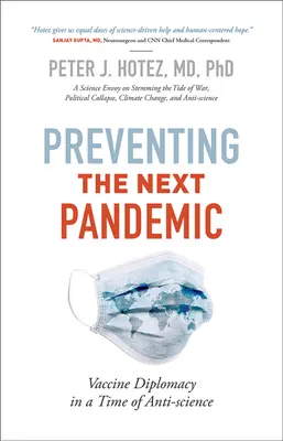 Prevenir la próxima pandemia: La diplomacia de las vacunas en tiempos de anticiencia - Preventing the Next Pandemic: Vaccine Diplomacy in a Time of Anti-Science