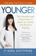 Younger - El programa revolucionario para reajustar nuestros genes y revertir el envejecimiento - Younger - The Breakthrough Programme to Reset our Genes and Reverse Ageing