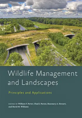 Gestión de la fauna y los paisajes: Principios y aplicaciones - Wildlife Management and Landscapes: Principles and Applications